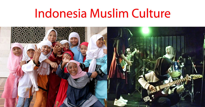 Indonesia Muslim Culture