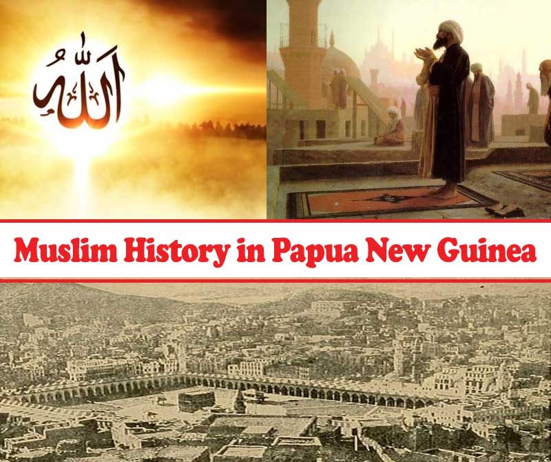 Muslim History in Papua New Guinea