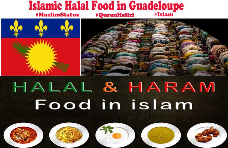 Islamic Halal Food in Guadeloupe